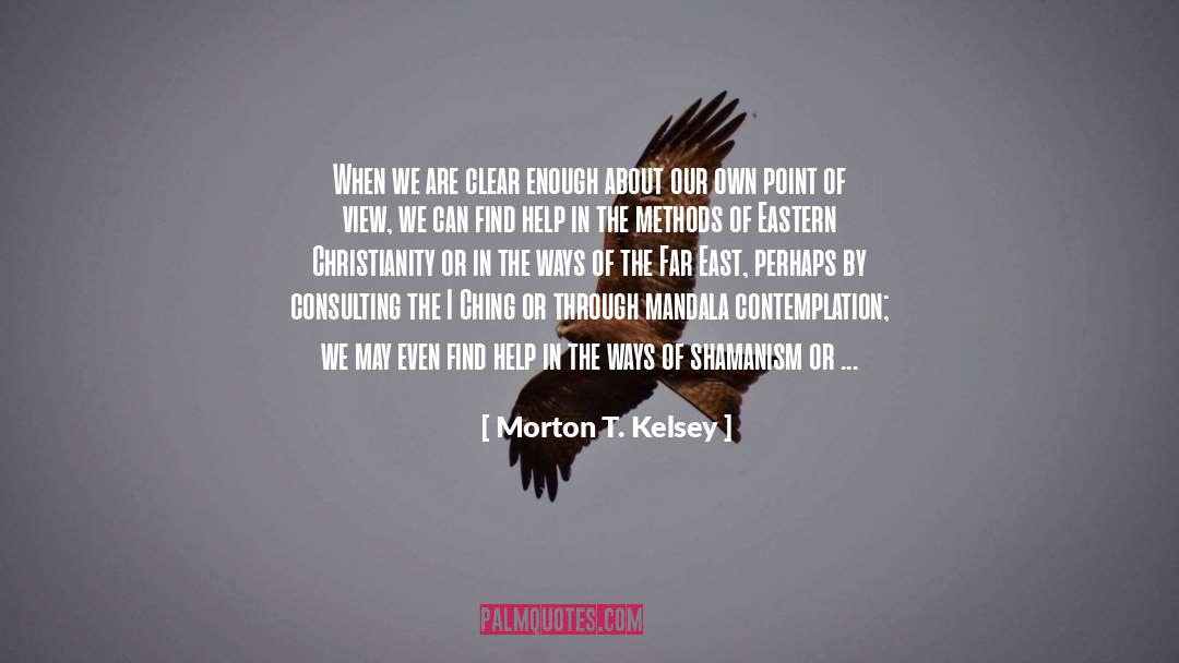 Mandala quotes by Morton T. Kelsey
