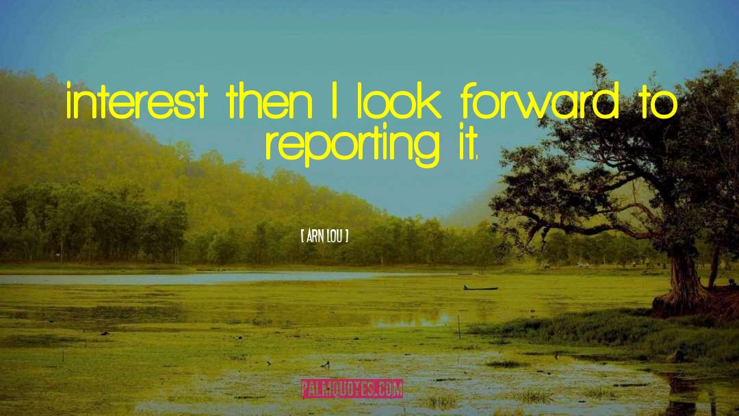 Mandated Reporting quotes by Arn Lou