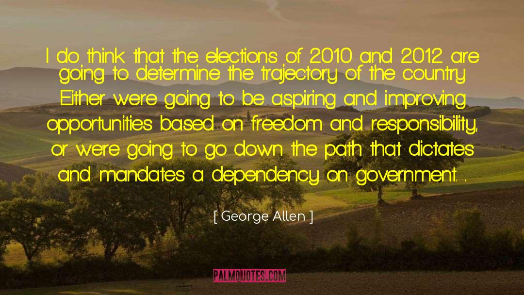 Mandates quotes by George Allen