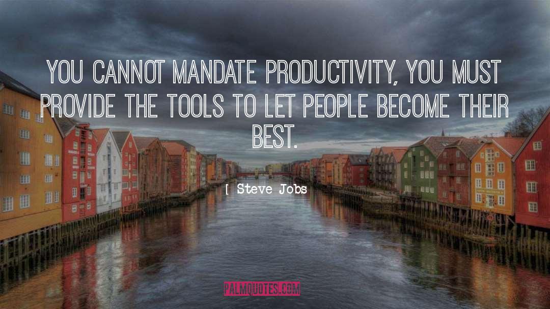 Mandates quotes by Steve Jobs