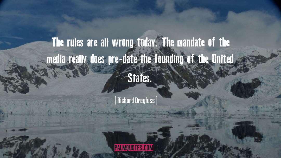 Mandates quotes by Richard Dreyfuss