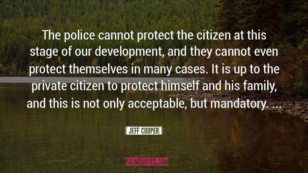 Mandatory quotes by Jeff Cooper