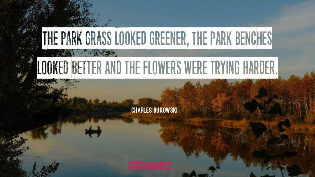 Mandelson Park quotes by Charles Bukowski