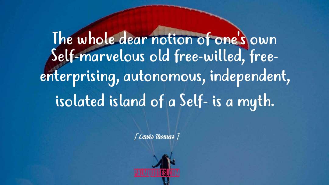 Mandese Island quotes by Lewis Thomas