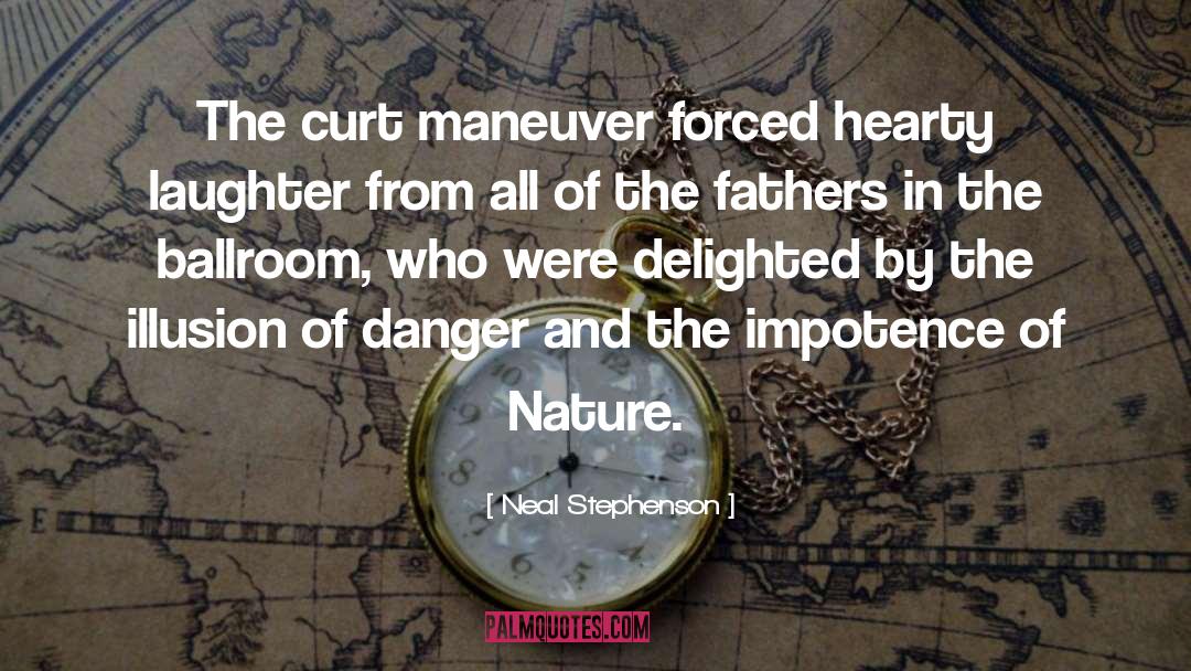 Maneuver quotes by Neal Stephenson