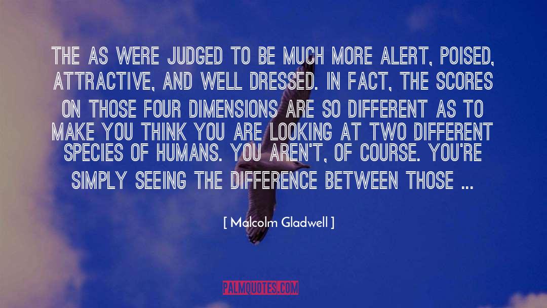 Maneuverability Dimensions quotes by Malcolm Gladwell