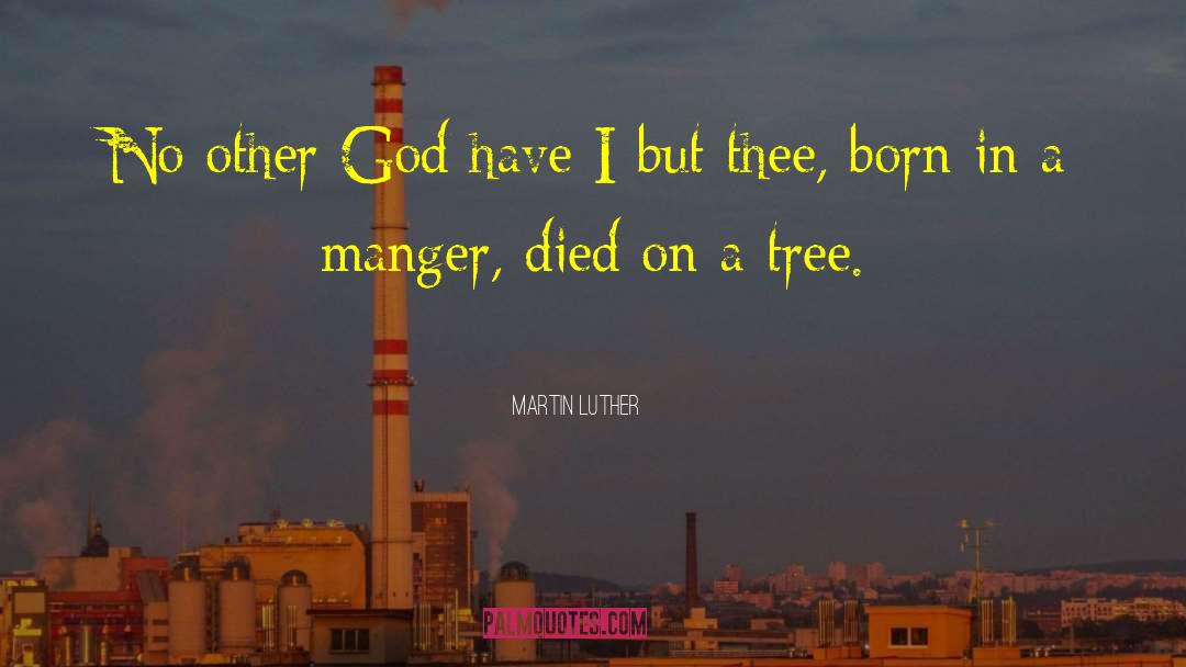 Manger quotes by Martin Luther