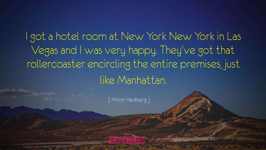 Manhattan quotes by Mitch Hedberg