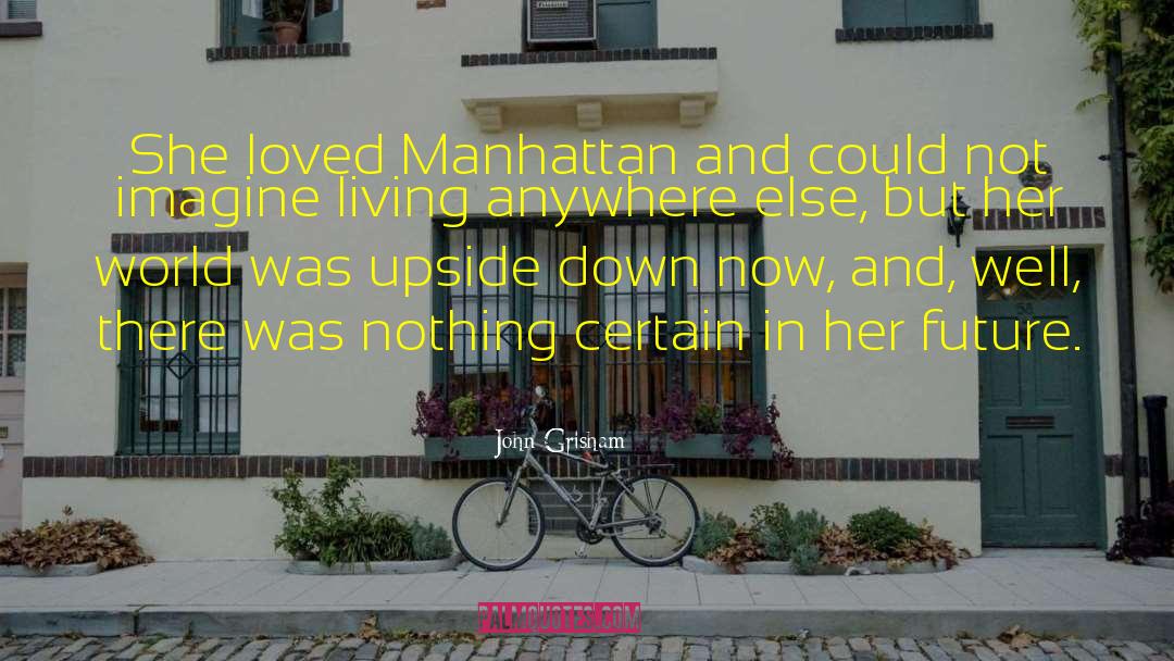 Manhattan quotes by John Grisham