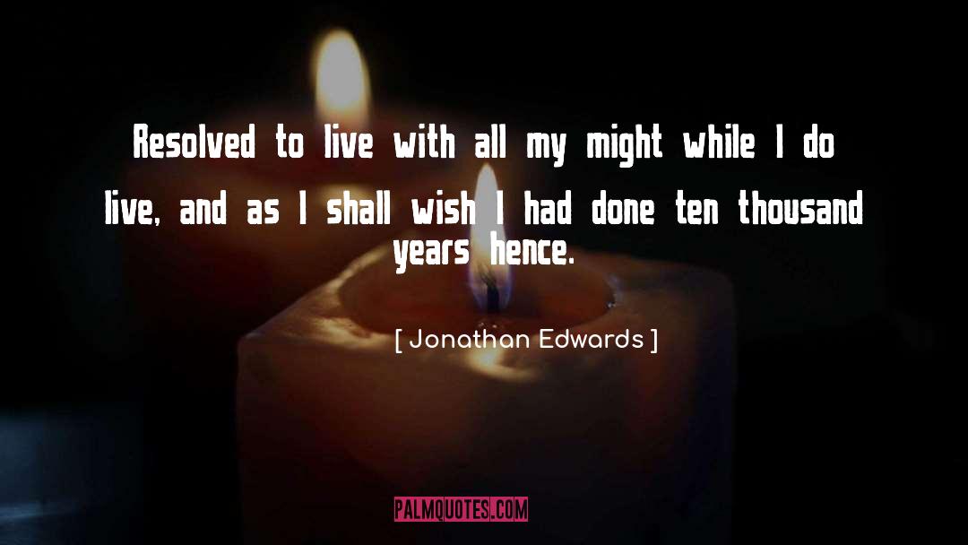 Manhattan Ten quotes by Jonathan Edwards