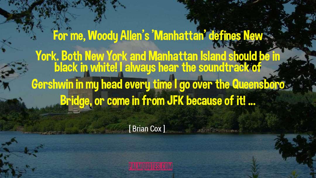 Manhattan Transfer quotes by Brian Cox