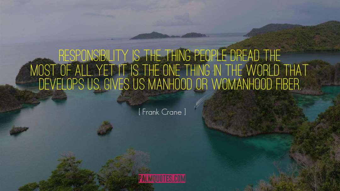 Manhood quotes by Frank Crane