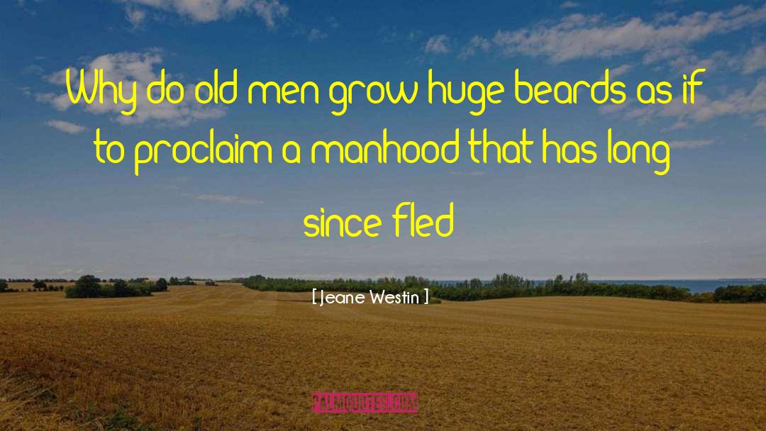 Manhood quotes by Jeane Westin