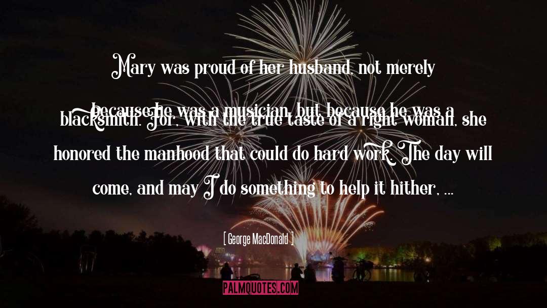 Manhood quotes by George MacDonald