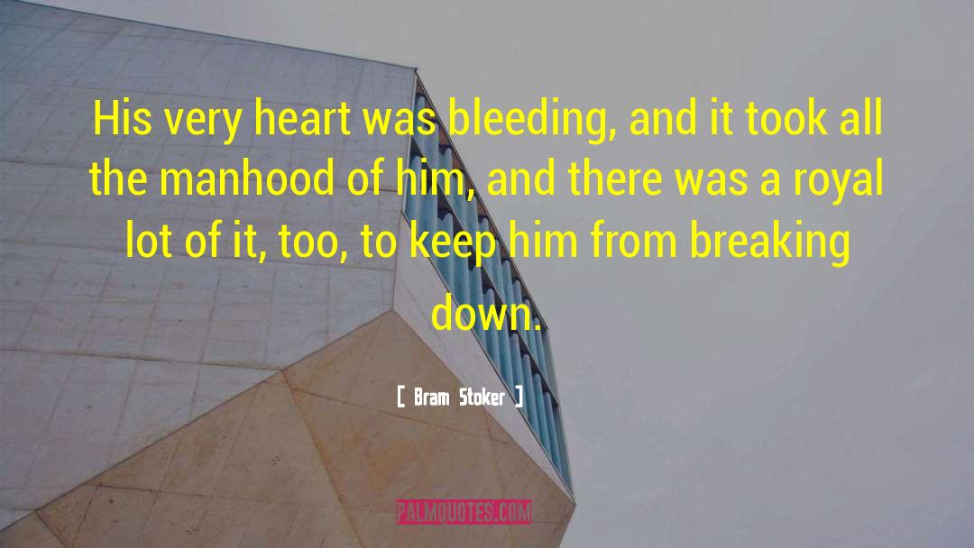 Manhood quotes by Bram Stoker