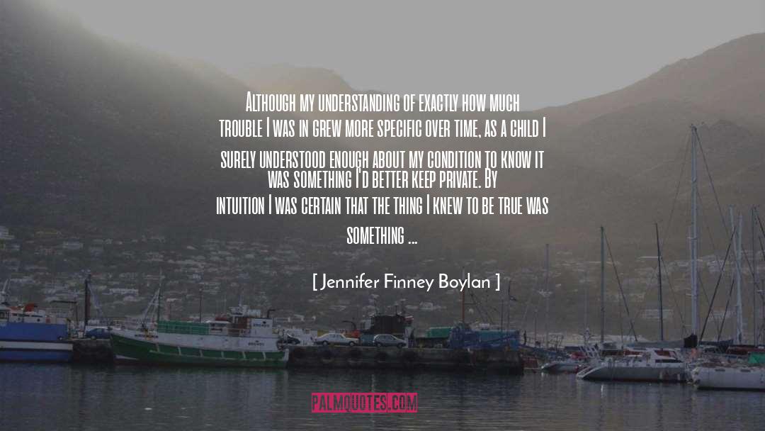 Manic A Memoir quotes by Jennifer Finney Boylan