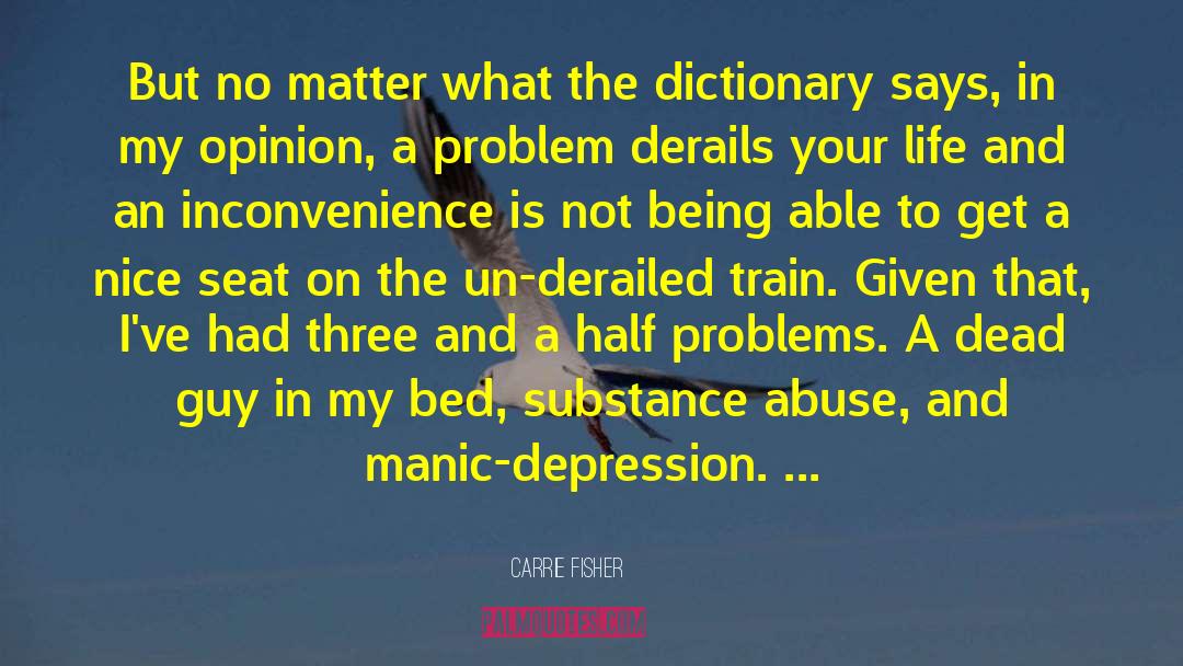 Manic Depression quotes by Carrie Fisher