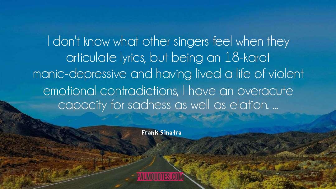 Manic Depressive quotes by Frank Sinatra