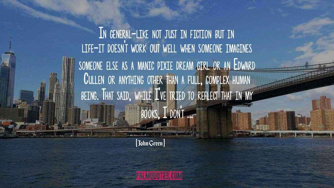 Manic Pixie Dream Girl quotes by John Green