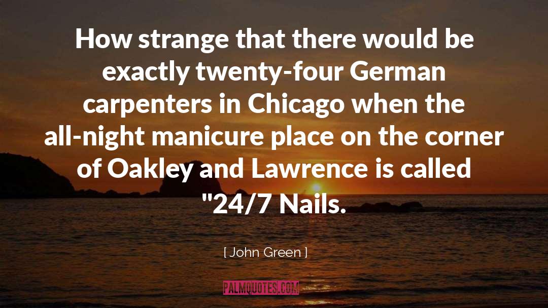 Manicure quotes by John Green