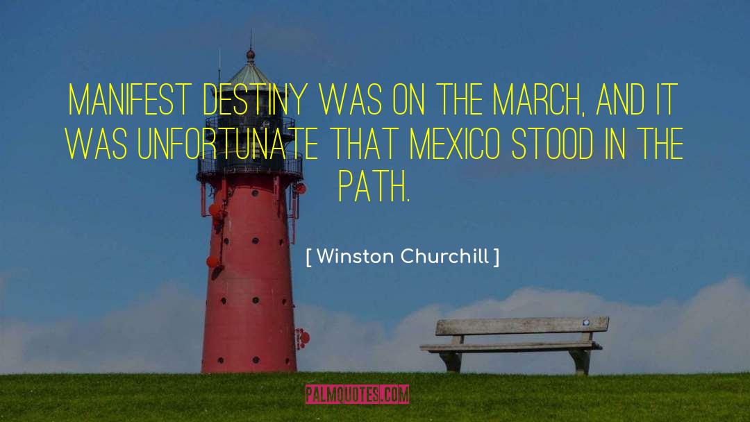 Manifest Destiny quotes by Winston Churchill