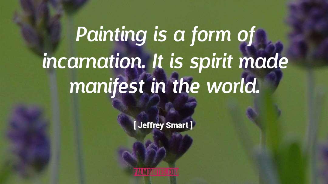 Manifest quotes by Jeffrey Smart