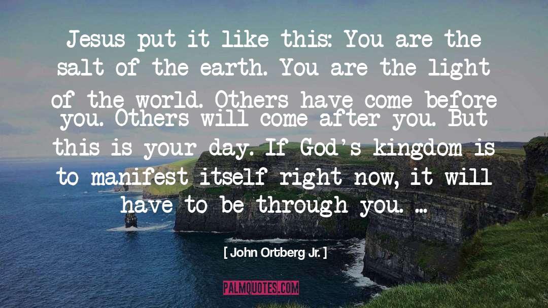 Manifest quotes by John Ortberg Jr.