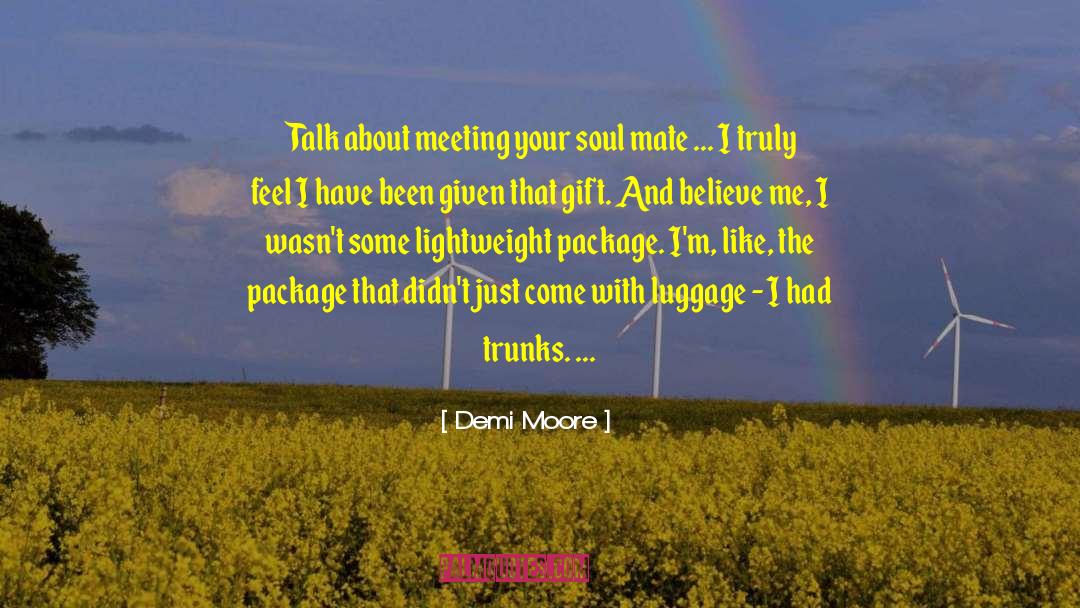 Manifest Your Soulmate quotes by Demi Moore