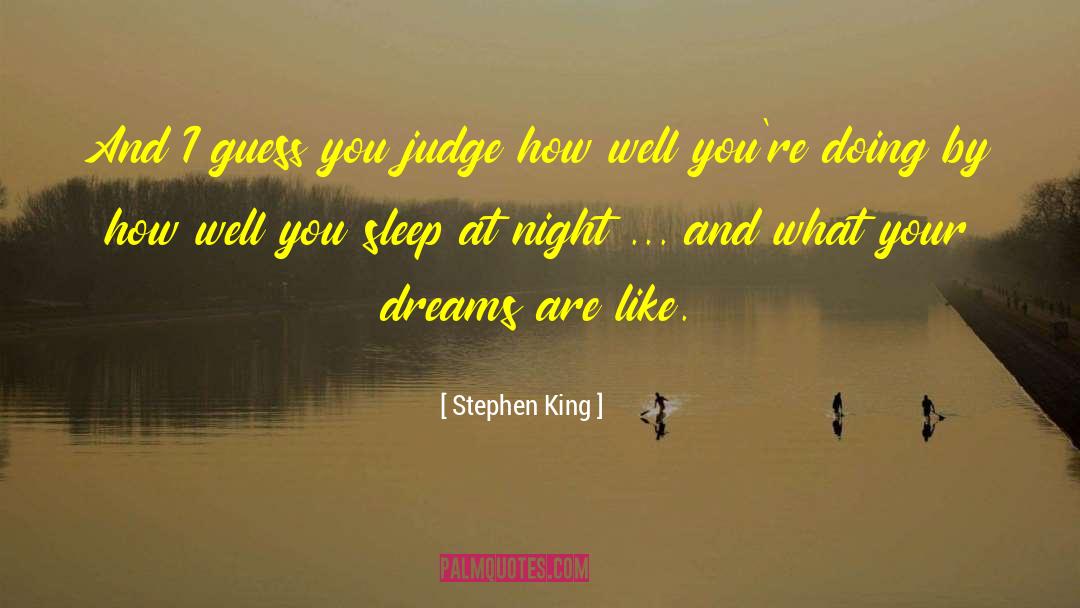 Manifestation Of Your Dream quotes by Stephen King
