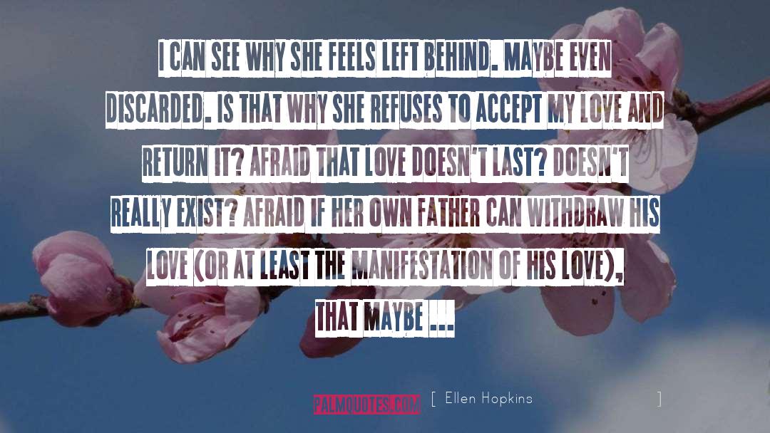 Manifestation quotes by Ellen Hopkins