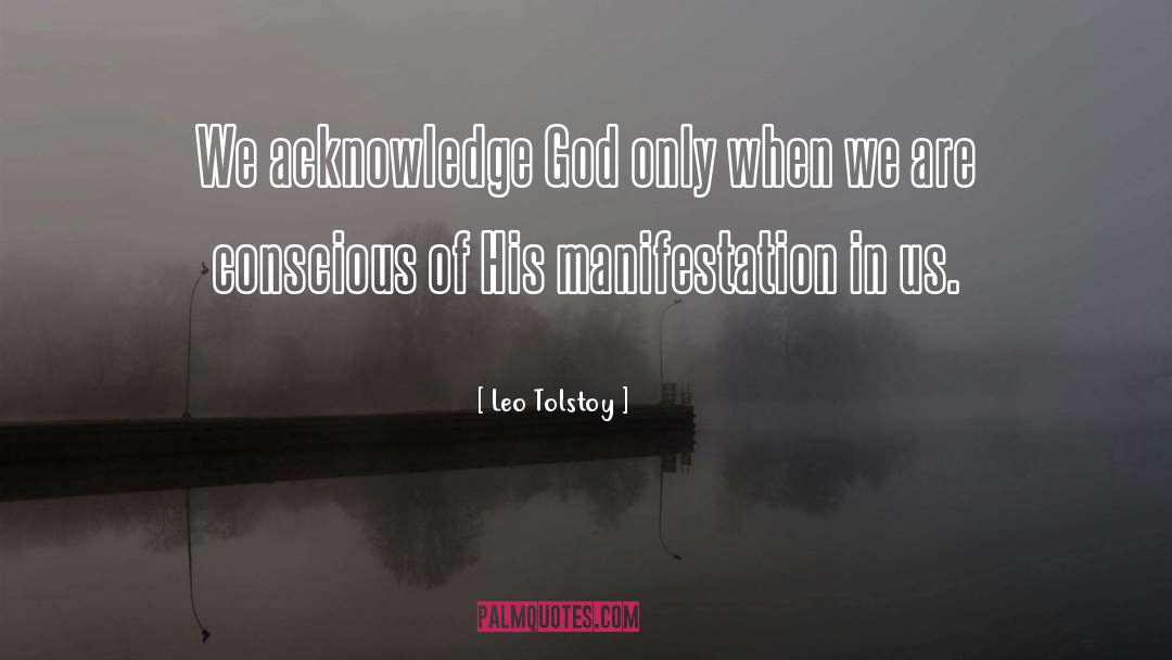 Manifestation quotes by Leo Tolstoy