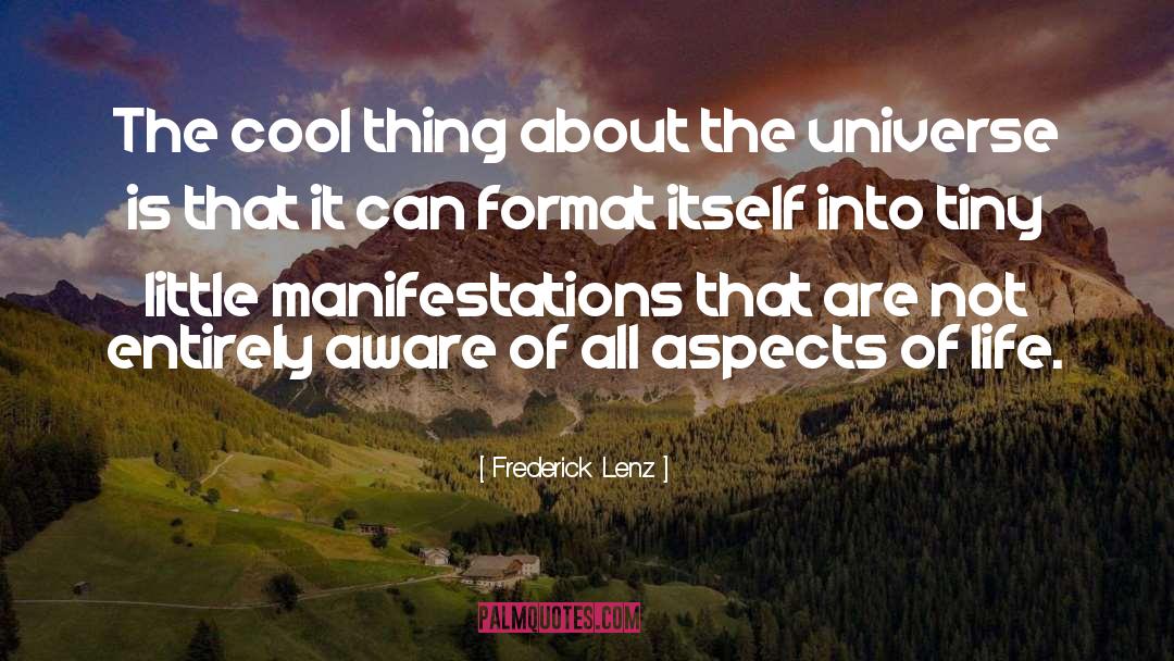 Manifestations quotes by Frederick Lenz