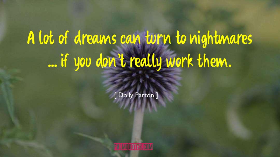 Manifesting Dreams quotes by Dolly Parton