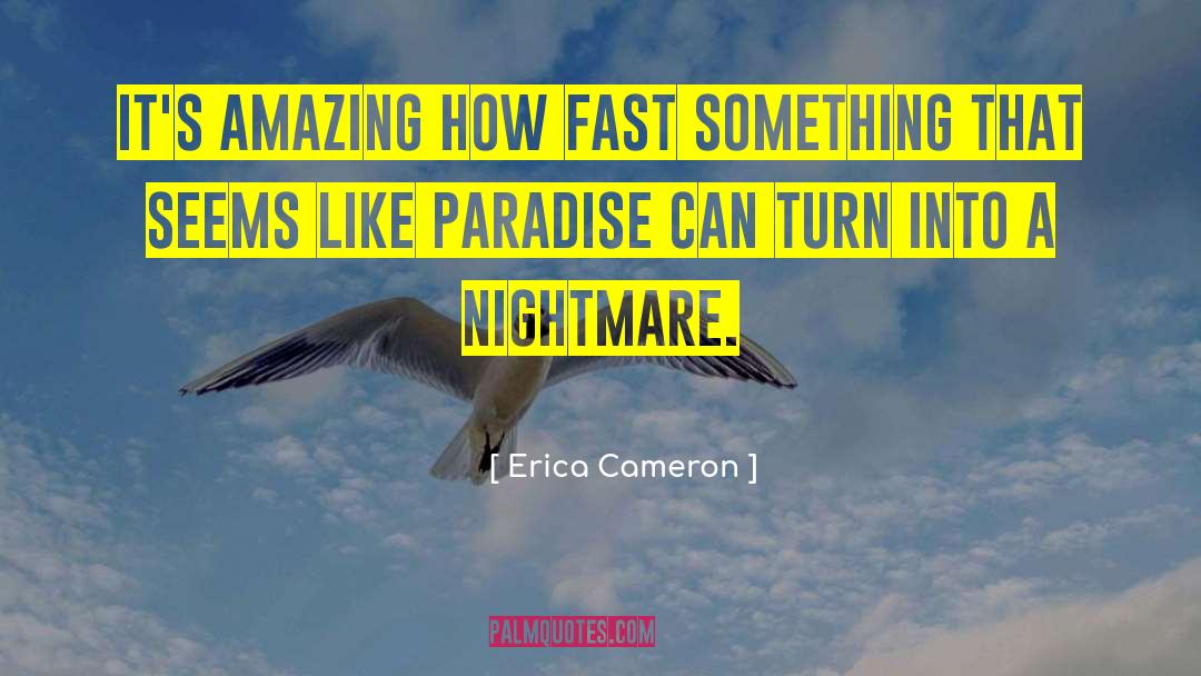 Manifesting Paradise quotes by Erica Cameron