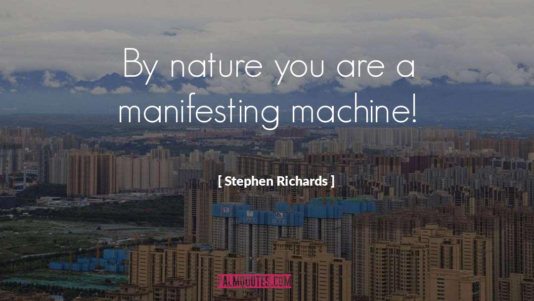Manifesting quotes by Stephen Richards