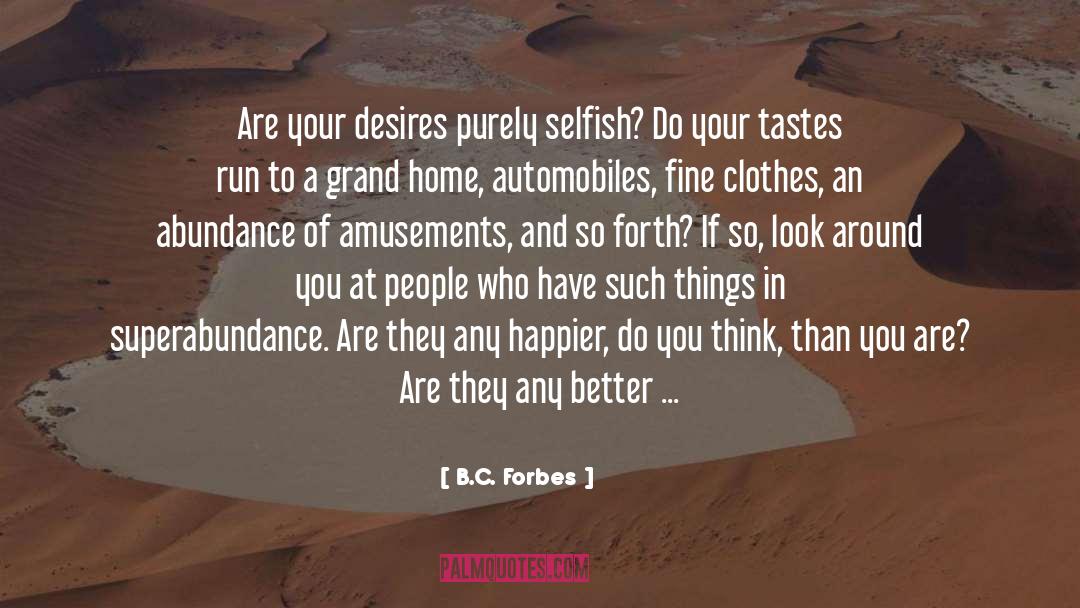 Manifesting Your Desires quotes by B.C. Forbes