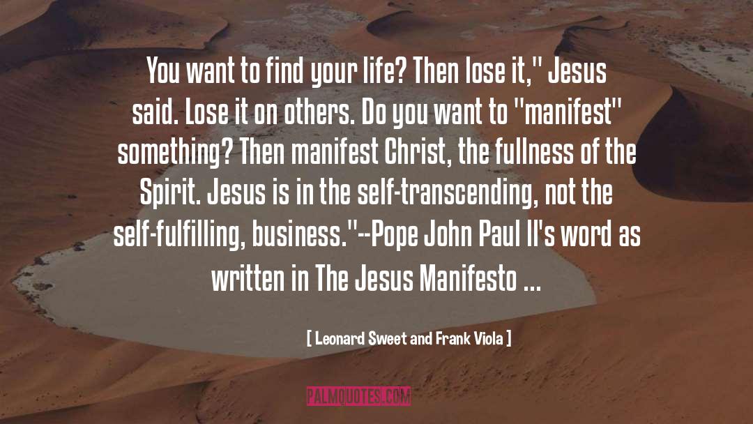 Manifesto quotes by Leonard Sweet And Frank Viola