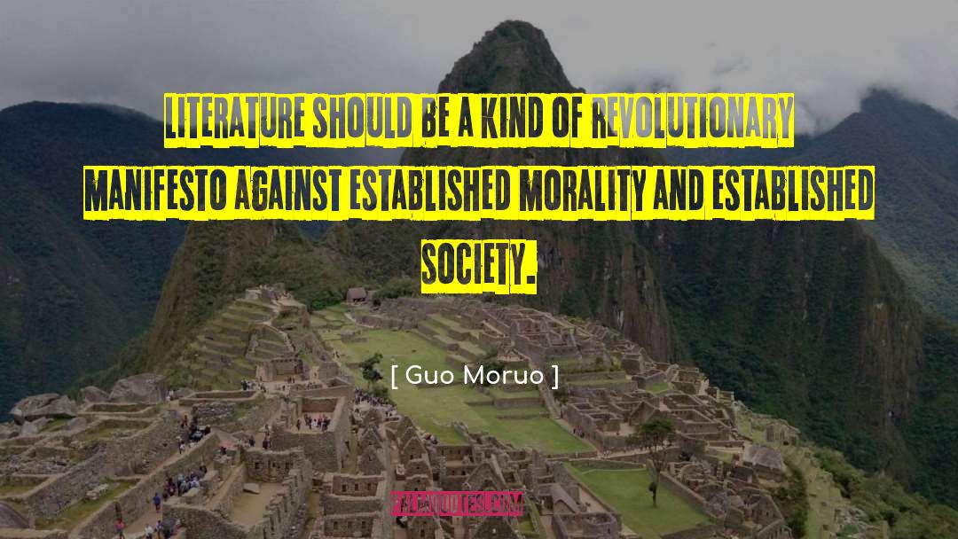 Manifesto quotes by Guo Moruo