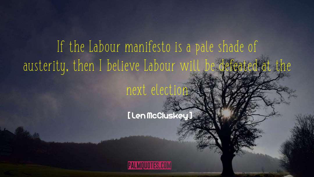 Manifesto quotes by Len McCluskey