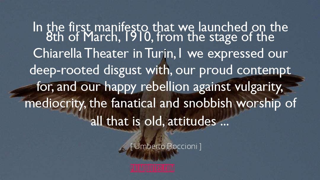 Manifesto quotes by Umberto Boccioni