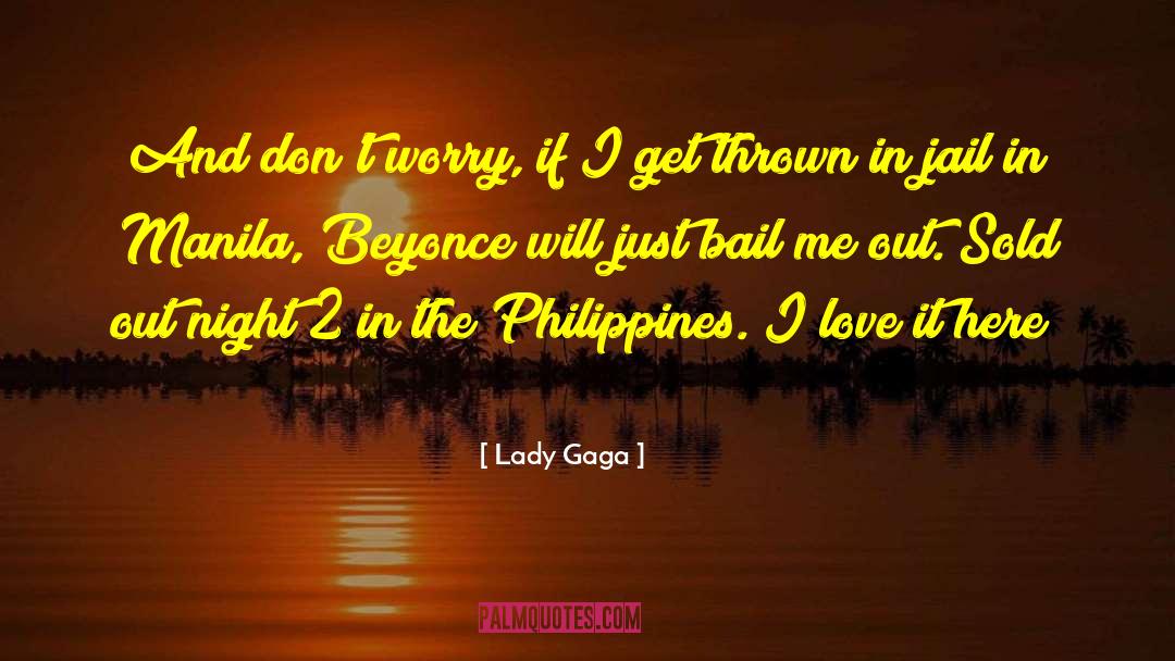 Manila quotes by Lady Gaga