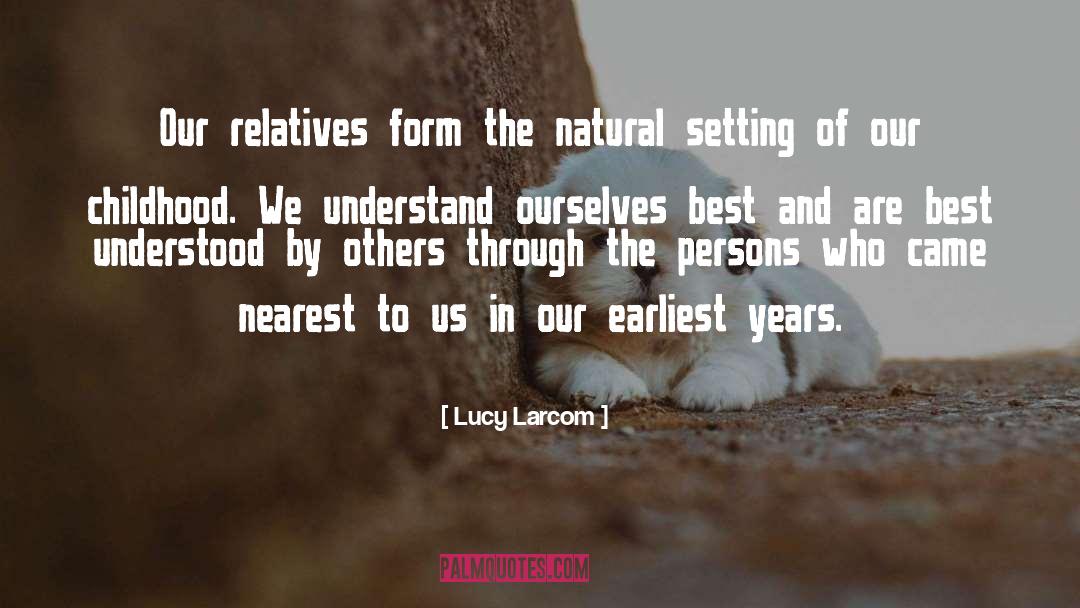 Manipulated By Others quotes by Lucy Larcom