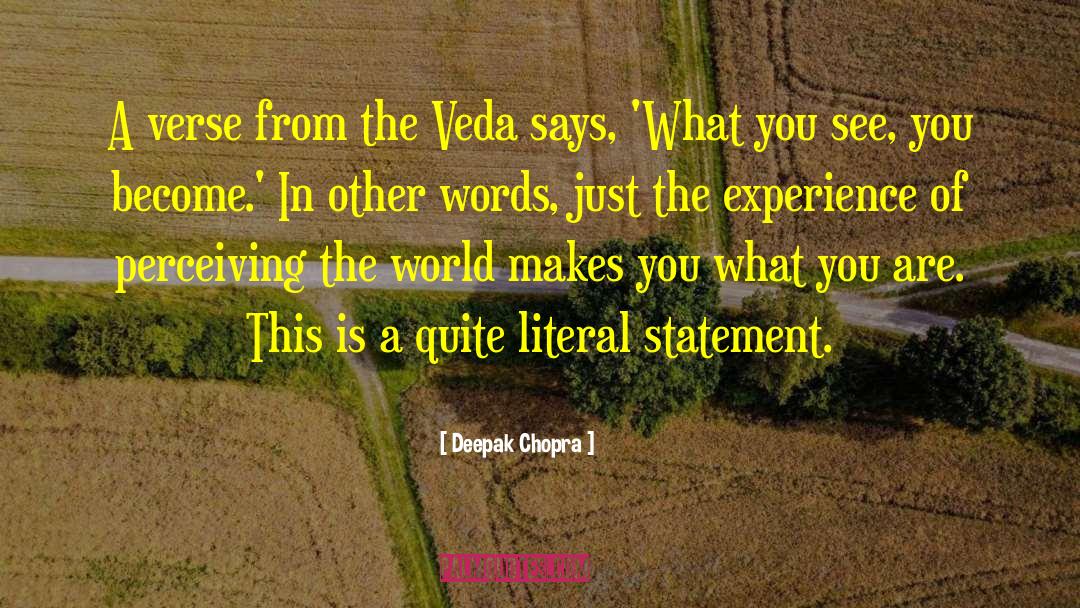 Manipulation Of Perception quotes by Deepak Chopra
