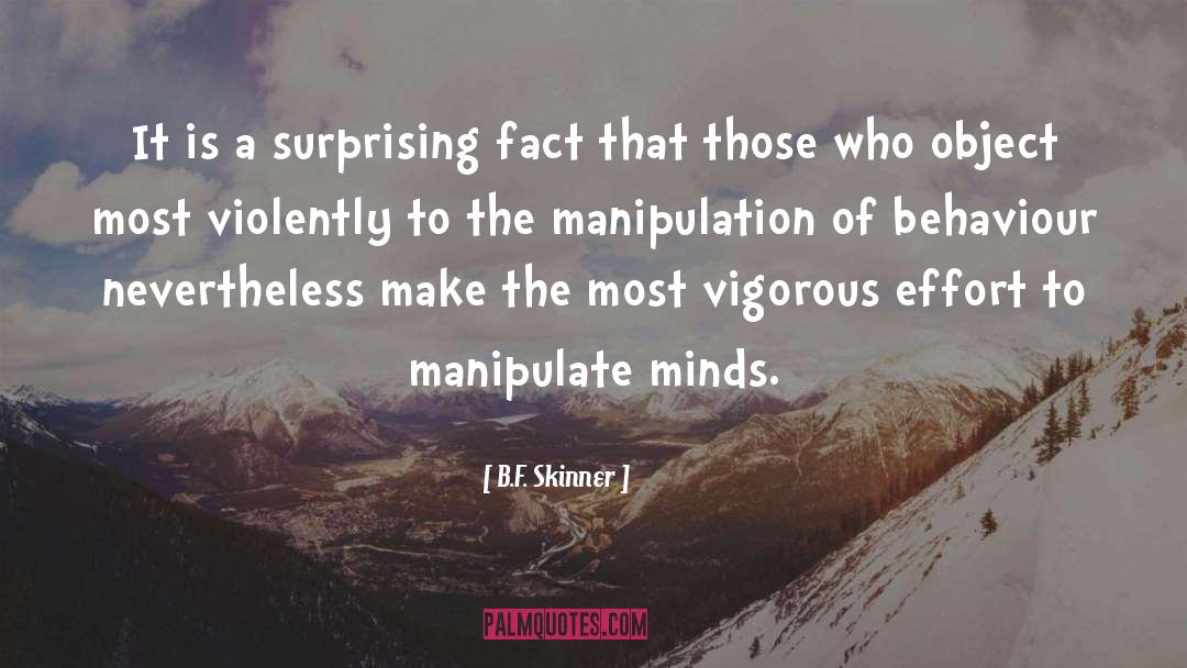 Manipulation quotes by B.F. Skinner