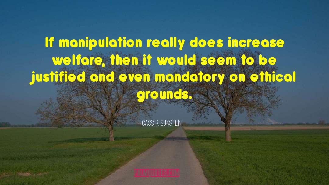 Manipulation quotes by Cass R. Sunstein