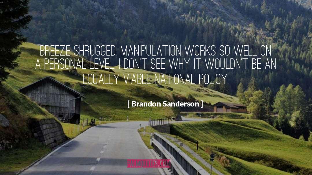 Manipulation quotes by Brandon Sanderson