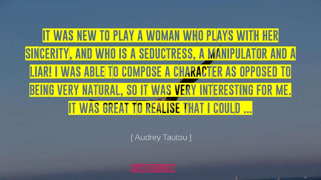 Manipulator quotes by Audrey Tautou