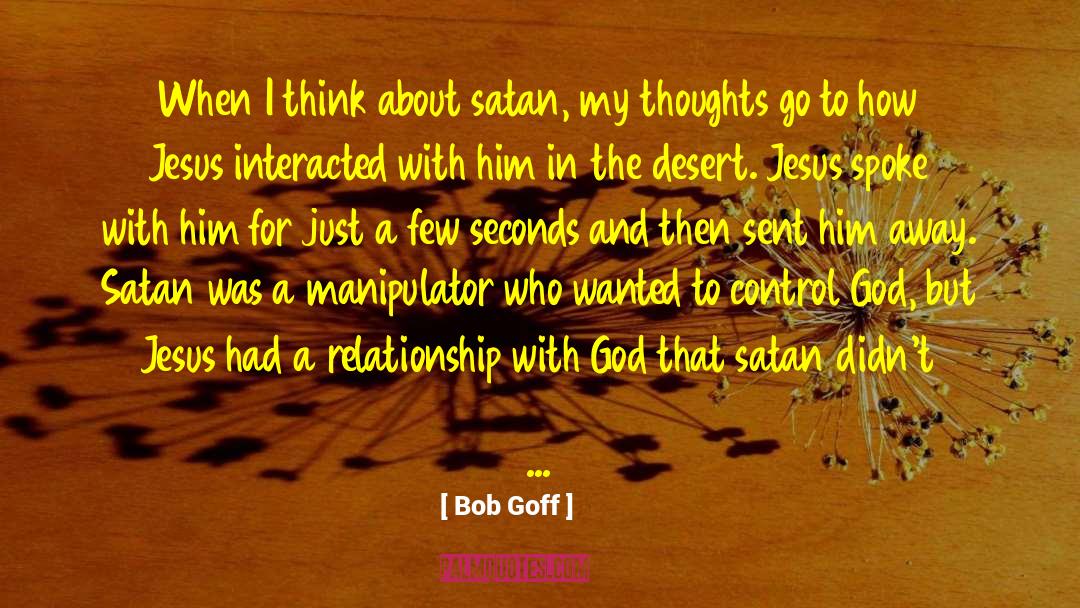 Manipulator quotes by Bob Goff