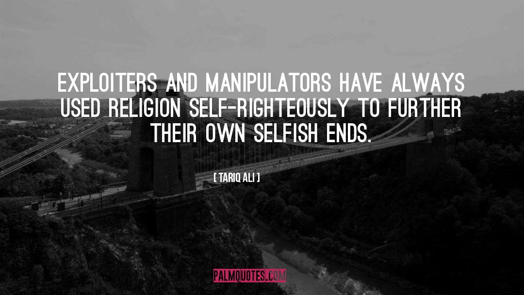 Manipulators quotes by Tariq Ali