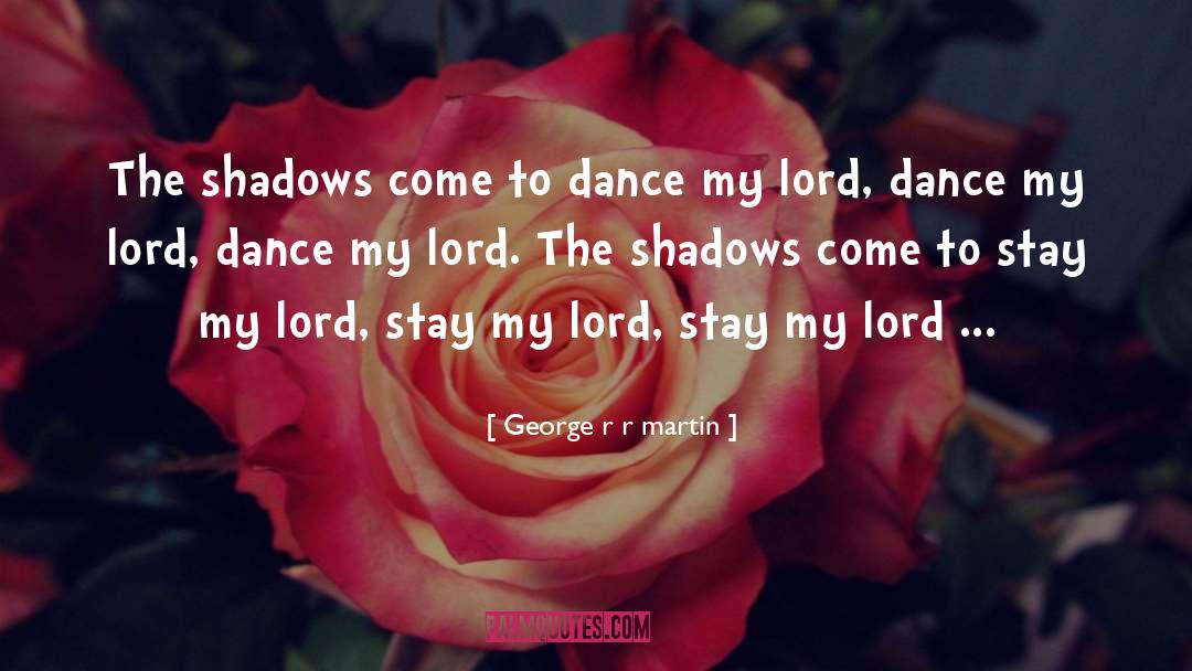Manipuri Dance quotes by George R R Martin